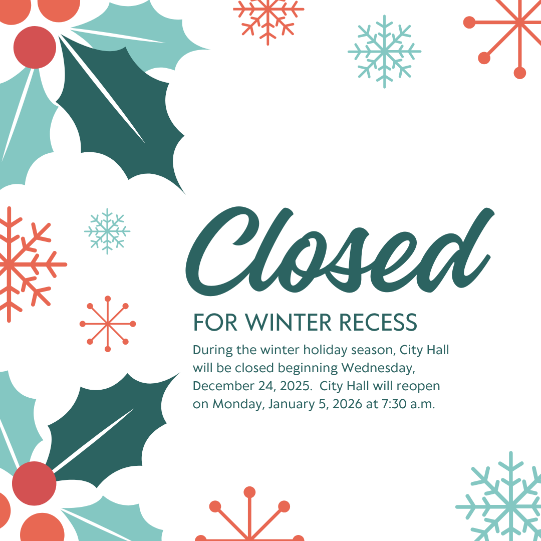 graphic showing that city hall will be closed for winter recess december 25 to january 5